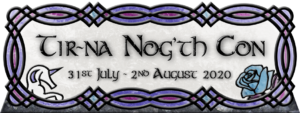 Tir-na Nog'th Con - The Cloud - 31st of July to the 2nd of August 2020